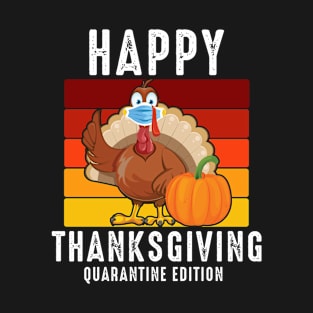 Quarantine Thanksgiving 2020 T-Shirt