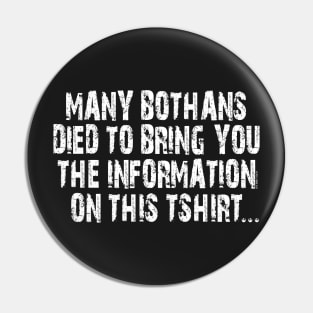 Many Bothans Died... Pin