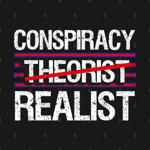 "Conspiracy Theorist Realist" by FlawlessSeams