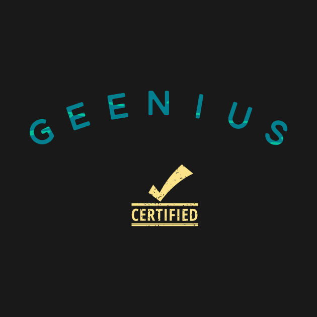 Certified geenius by DreamsofDubai