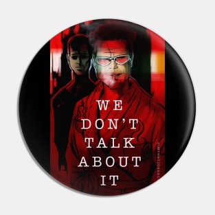 We don’t talk about it Pin