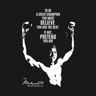 ALI the greatest quote T-Shirt