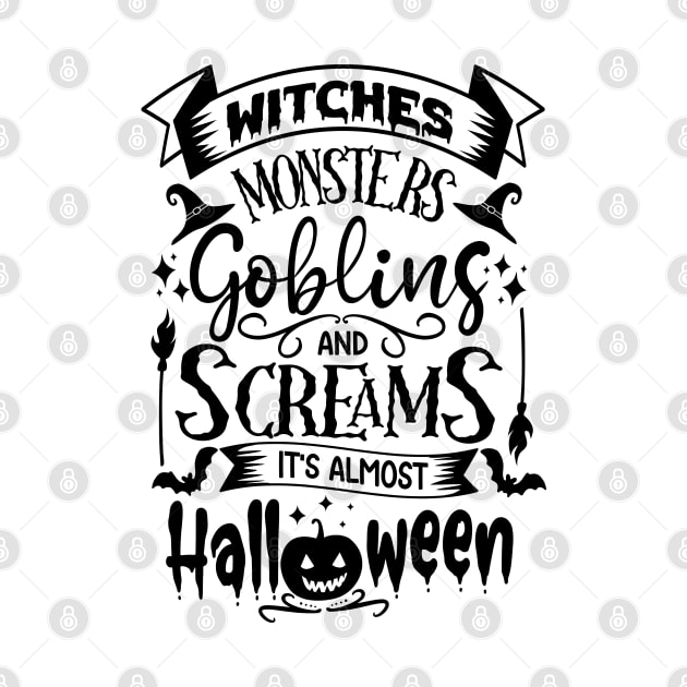 halloween witches monsters goblins and scream it's almost halloween text art design by MadeBYAhsan