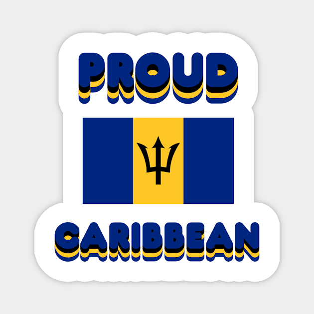 Proud Caribbean Magnet by Fly Beyond