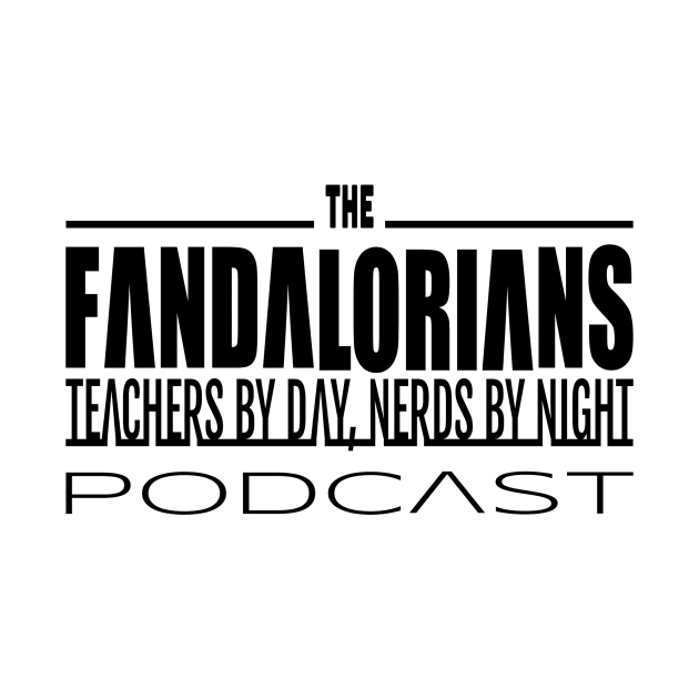 Logo 7 by The Fandalorians: Teachers By Day, Nerds By Night