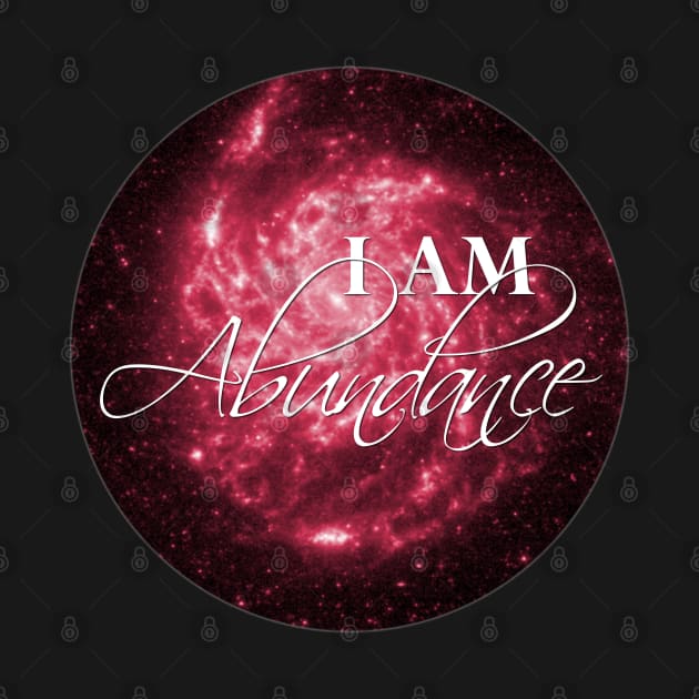 I Am Abundance Positive Affirmation by Bluepress