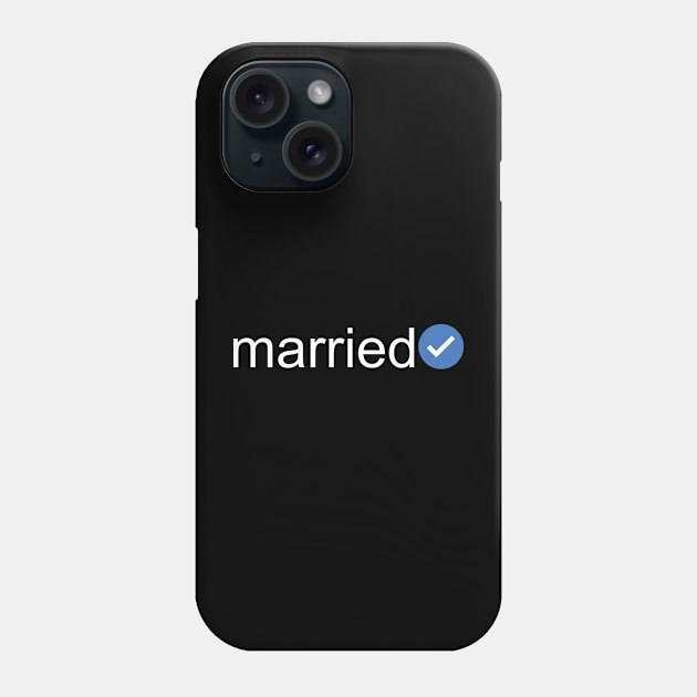 Verified Married (White Text) Phone Case by inotyler