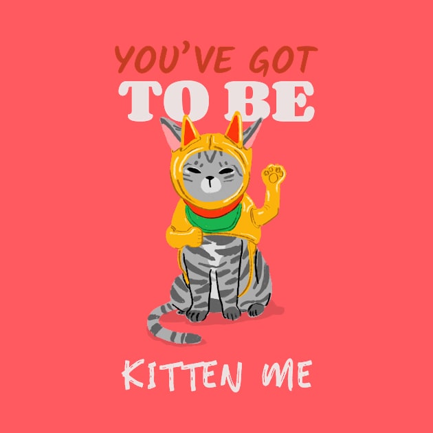 You've Got To Be Kitten Me by WizardingWorld