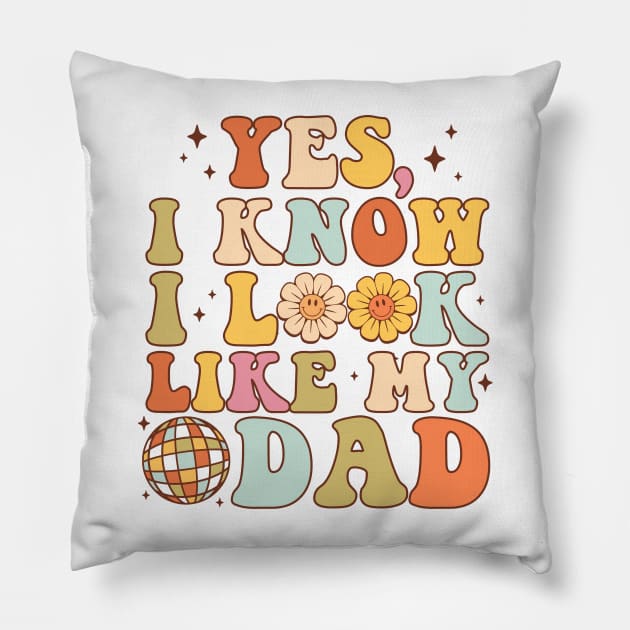 Yes I know I look Like my Dad Pillow by Rosiengo