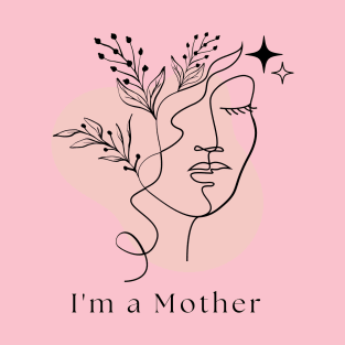 I am a "Mother" T-Shirt