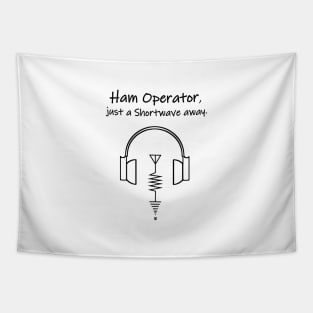 Ham Operator, Just a shortwave away. Tapestry