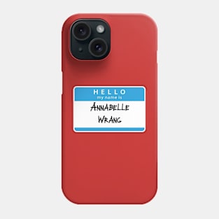 Annabelle Wrang Phone Case