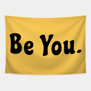 Be You. Tapestry