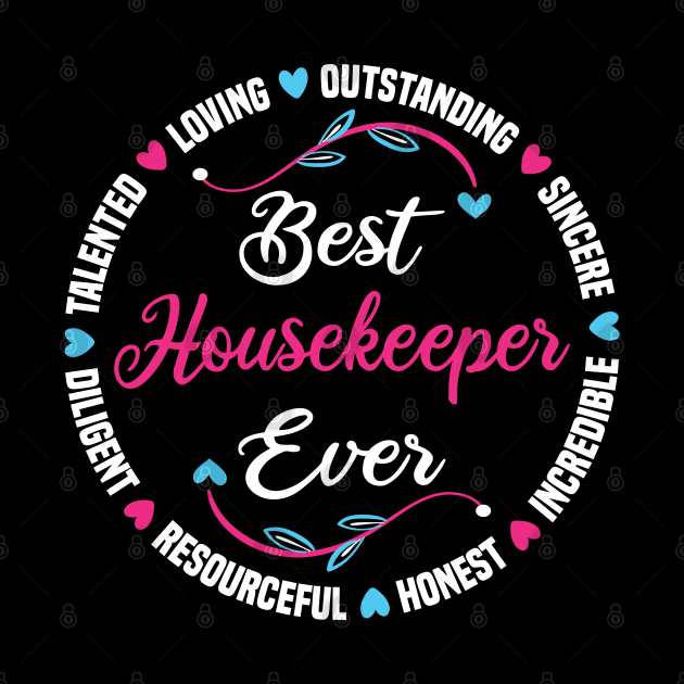 Best Housekeeper Ever by White Martian