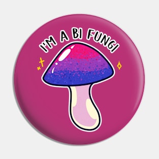 Bi Fungi Pin