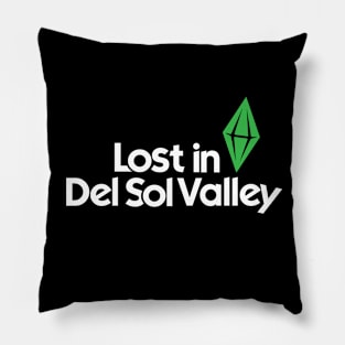 Lost in Del Sol Valley Pillow