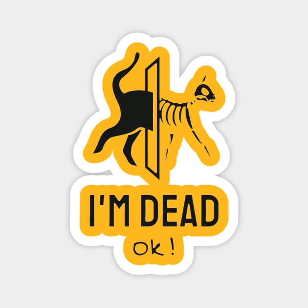 I'm dead funny Magnet by Shoopclub