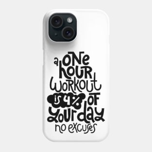 Fitness Motivational Quote - Gym Workout Inspirational Slogan Phone Case