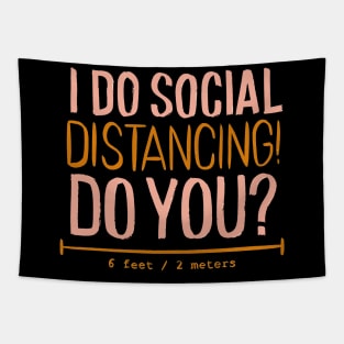 I Do Social Distancing Quote - Need for the Hour Tapestry