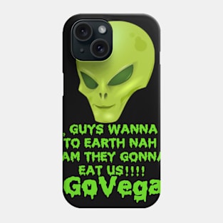 VEGAN ALIEN SHIRT Phone Case