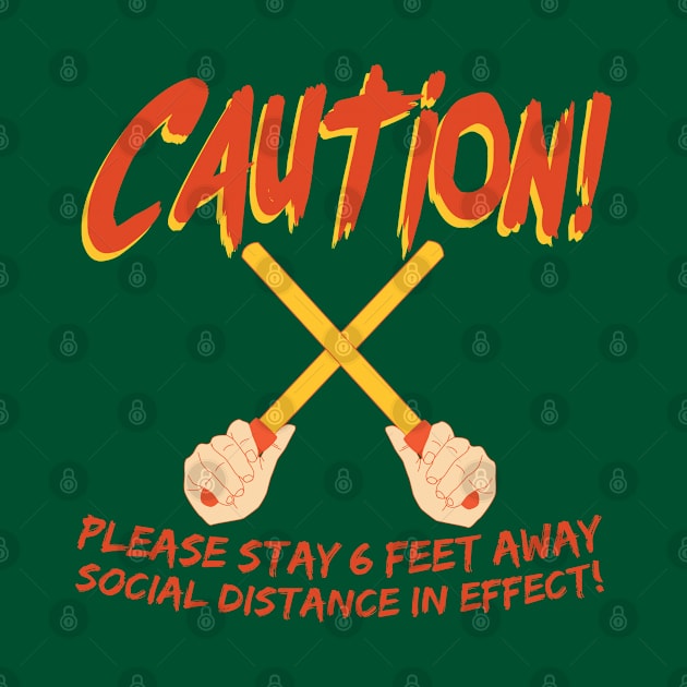 Caution!  Social Distance in Effect by Teeman