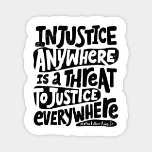 Martin Luther King Day 'Injustice Anywhere is a threat to Justice Everywhere' Holliday Gift Magnet