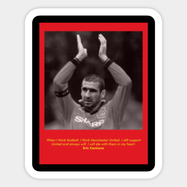 Eric Cantona - Manchester United - Sticker | TeePublic