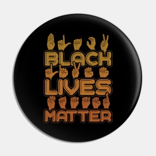 Black Lives Matter Hand Sign Language Pin