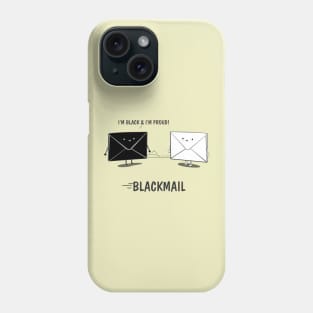 BlackMail Phone Case