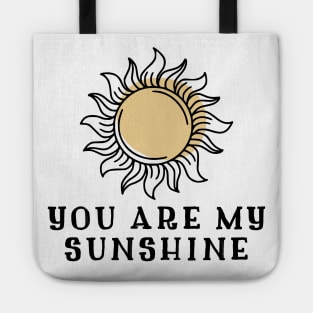 You Are My Sunshine Tote