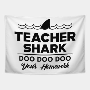 Teacher Shark doo doo doo your home work Tapestry