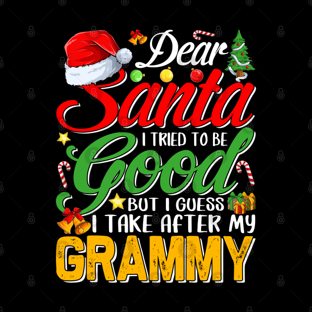 Dear Santa I Tried To Be Good But I Take After My Grammy by intelus