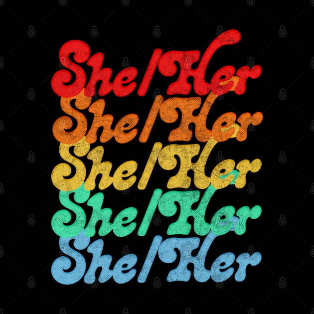 She / Her Pronouns - Retro Style Rainbow Design by DankFutura