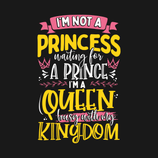 I´m Not A Princess T-Shirt