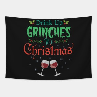 Drink Up Grinches Its Christmas Hilarious Festive Wine Drinker Tapestry