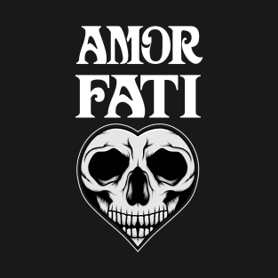 Amor Fati - Love Skull T-Shirt