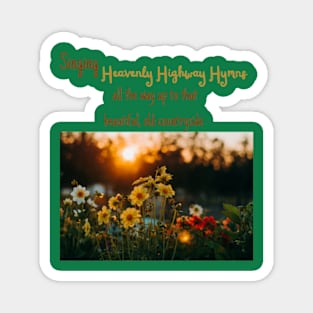 Singing Heavenly Highway Hymns Magnet