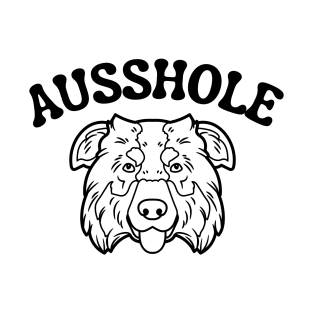 Ausshole T-Shirt