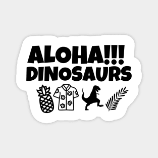 Aloha dinosaurs Magnet