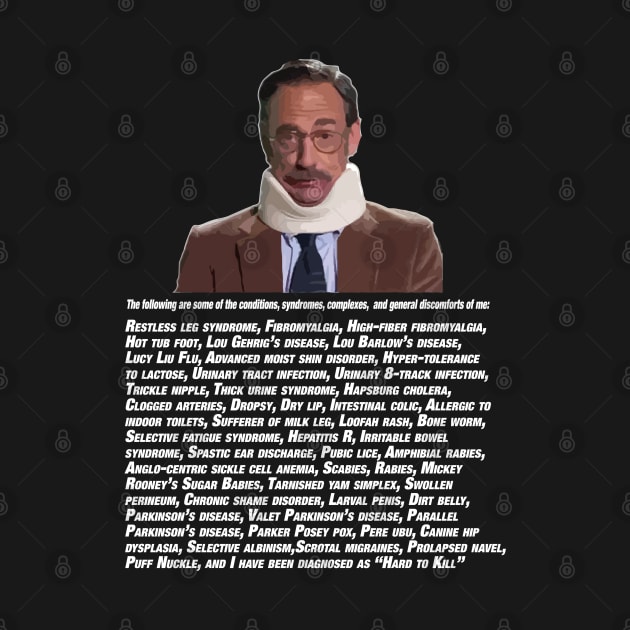 Bob Ducca's List of Ailments by squareversesine