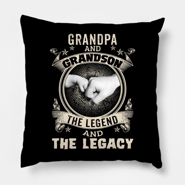 Grandpa And Grandson The Legend And The Legacy Pillow by Gadsengarland.Art