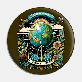 Together For A Greener Tomorrow Pin