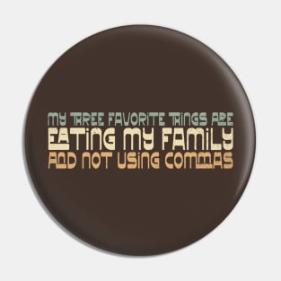 My Favorite Things Pin