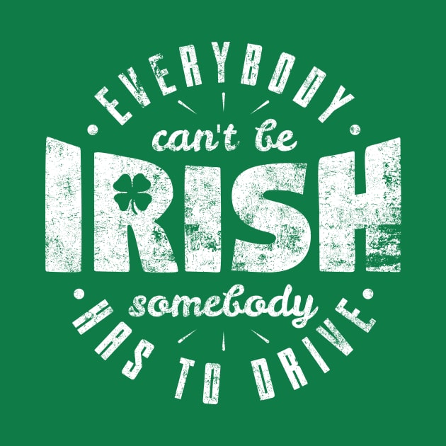 Everybody Can't Be Irish by yeoys