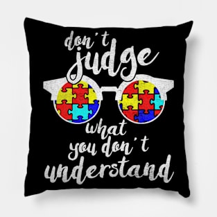 don't judge understand Pillow