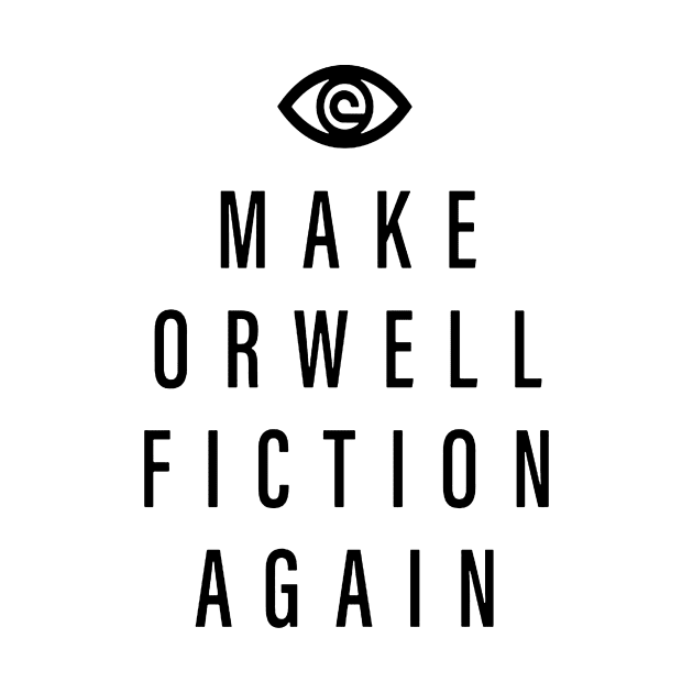 Make Orwell Fiction by vandarizti