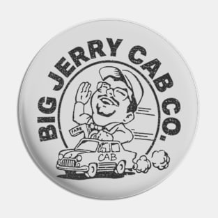 Big Jerry Cab Co Pin