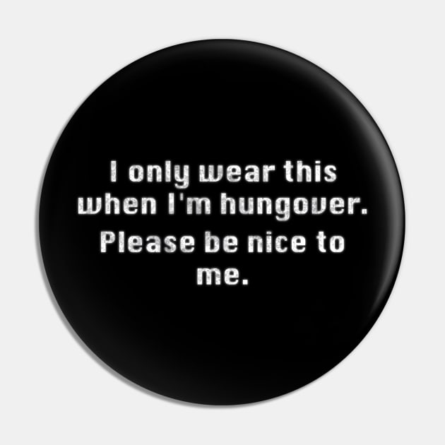 Hangover Shirt Pin by KilburKilbur