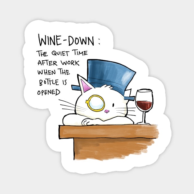 It's wine down time Magnet by johnnybuzt