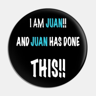 I am Juan and Juan has done this Pin